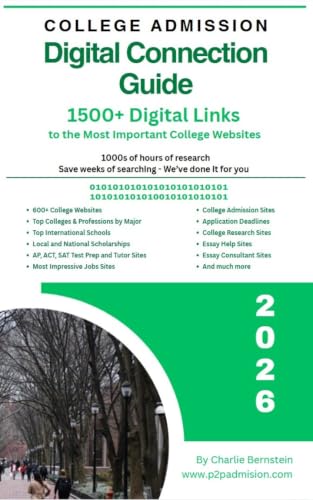 College Admission Digital Connection Guide: Over 1500 links to College Admission Sites (P2P College Admission Book 4)
