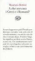 A che servono i Greci e i Romani? 8806233238 Book Cover