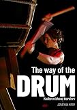 The Way of the Drum - Taiko without Borders...
