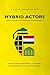 Hybrid Actors: Armed Groups and State Fragmentation in the Middle East