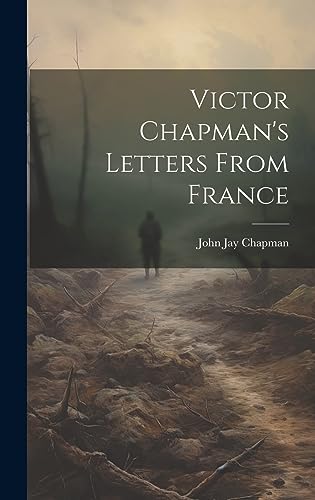 Victor Chapman's Letters From France