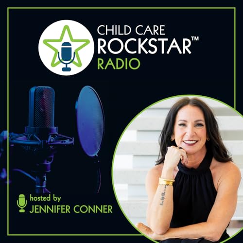 Child Care Rockstar Radio Podcast By Kris Murray cover art