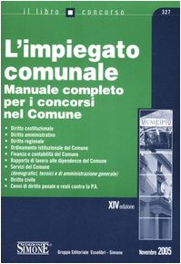 Vedi scheda su Amazon L'impiegato comunale. Manuale completo per i concorsi nel Comune