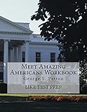 Meet Amazing Americans Workbook: George S. Patton