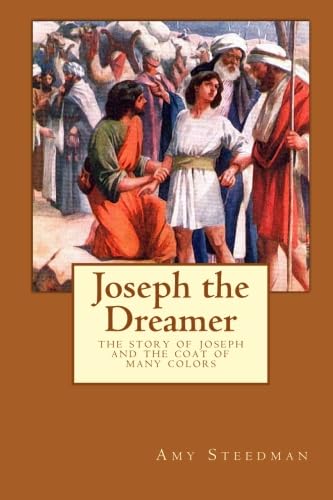Joseph the Dreamer: The Story of Joseph and the... 1557428867 Book Cover