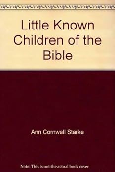 Paperback Little known children of the Bible Book