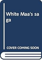 White Maa's Saga 0863340148 Book Cover