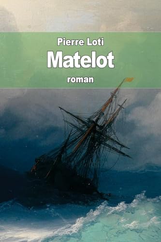 Matelot [French] 1507816197 Book Cover
