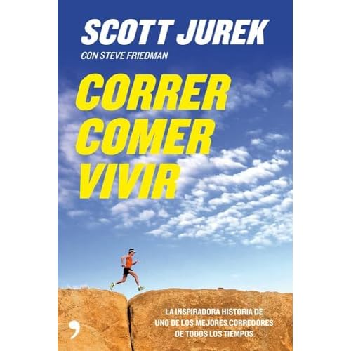 Correr, comer, vivir: La inspiradora historia de uno de los mejores corredores de todos los tiempos (Fuera de Colección)