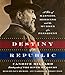 Destiny of the Republic: A Tale of Madness, Medicine and the Murder of a President