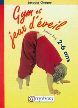 Paperback Gym et jeux d'éveil pour les 2-6 ans [French] Book