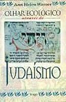 Olhar ecologico atraves do judaismo (Serie Diversos) (Portuguese Edition) 8531204984 Book Cover
