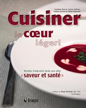 Hardcover Cuisinez pour un coeur en bonne santé [French] Book