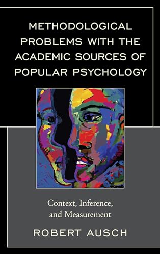 Methodological Problems with the Academic Sources of Popular Psychology: Context, Inference, and Measurement