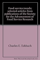 Food service trends;: Selected articles from publications of the Society for the Advancement of Food Service Research 0843605812 Book Cover