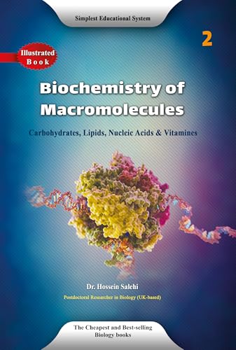 Biochemistry of Macromolecules 2: Carbohydrates, Lipids, Nucleic Acids and Vitamines