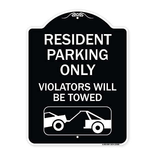 SignMission Designer Series Sign - Resident Parking Only, Violators Will Be Towed (with Vehicle Towing Symbol | Black & White 18" x 24" Heavy-Gauge Aluminum Architectural Sign | Made in The USA