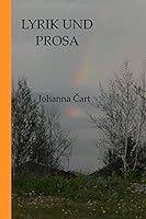 Lyrik und Prosa: Hochsensible und tief empfundene Augenblicke 1519210833 Book Cover