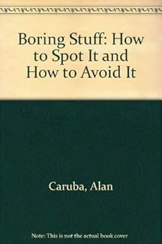 Paperback Boring Stuff: How to Spot It and How to Avoid It Book