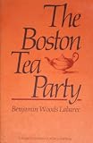 The Boston Tea Party (Northeastern Classics Edition)