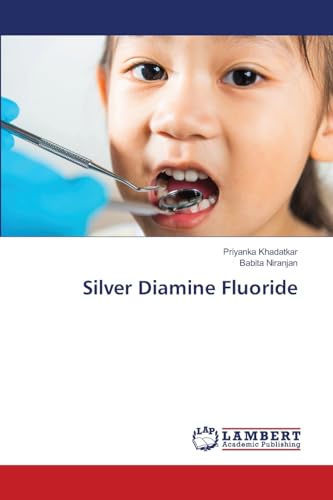 Silver Diamine Fluoride
