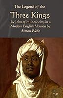 The Legend of the Three Kings : New Slimline Illustrated Edition 1723963615 Book Cover