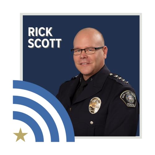 Stepping Forward: Leadership, Service, and Resilience with Chief Rick Scott