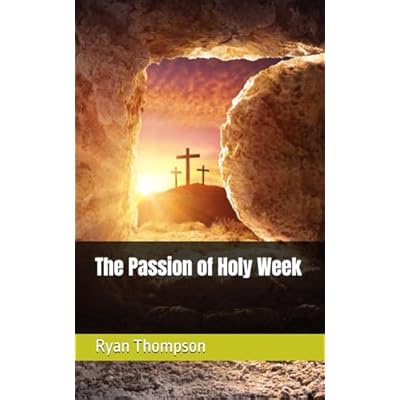 The Passion of Holy Week