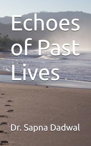 Echoes of Past Lives