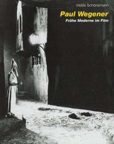 Paul Wegener: Early Modernism in Film (German Edition)