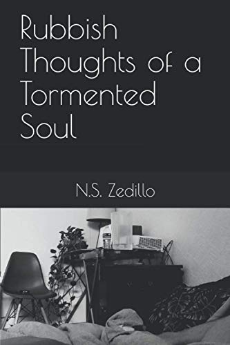 Rubbish Thoughts of a Tormented Soul