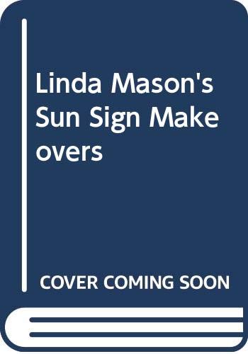 Linda Mason's Sun Sign Makeovers 0374187665 Book Cover