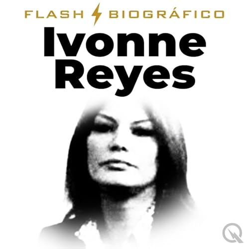 Ivonne Reyes - Flash Biogr&aacute;fico cover art