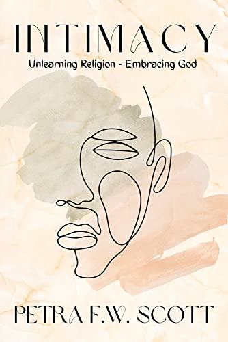 Intimacy: Unlearning Religion - Embracing God