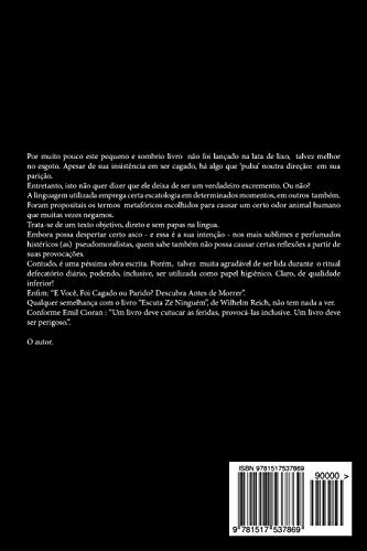 E Você, Foi Cagado ou Parido?: Descubra Antes de Morrer