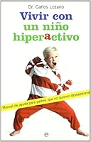 Vivir con un Nino Hiperactivo 8497343913 Book Cover