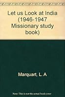 Let us Look at India (1946-1947 Missionary study book) B0007FS52S Book Cover