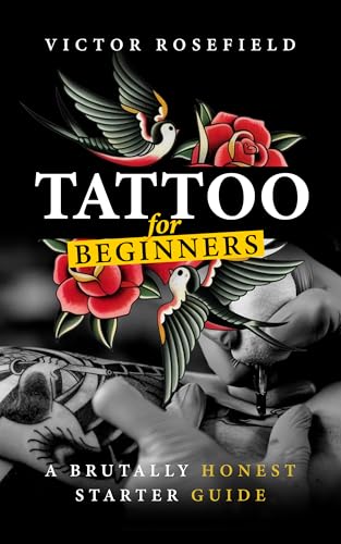 Tattoo for Beginners manuel complet pour maîtriser les techniques de base du tatouage - 2
