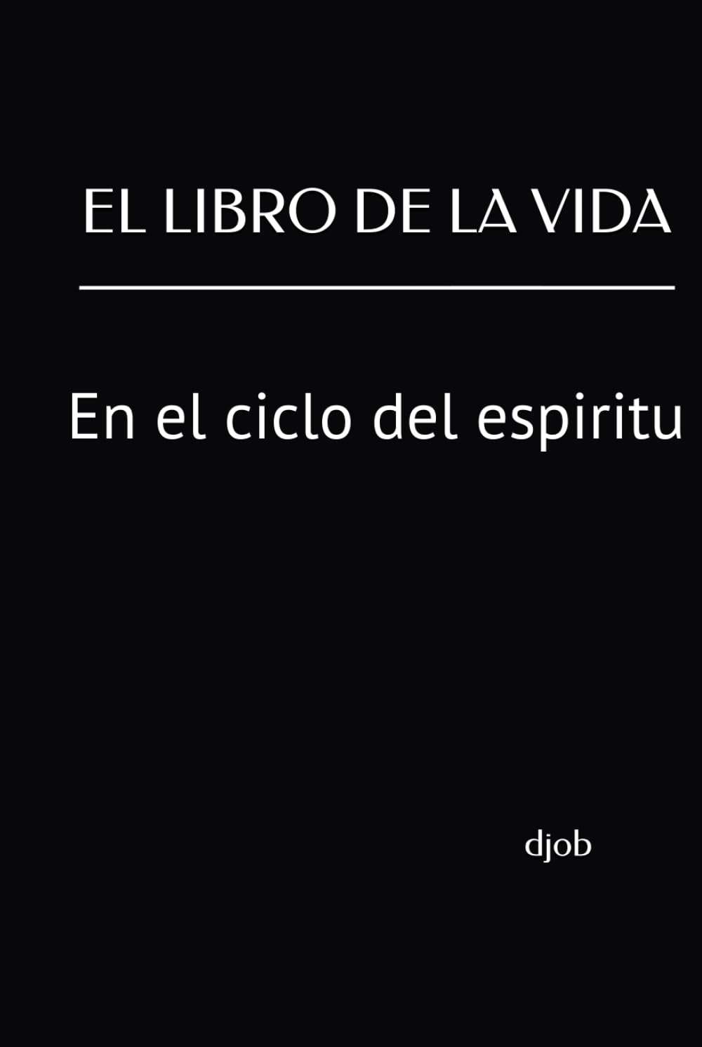 EL LIBRO DE LA VIDA: En el ciclo del espiritu