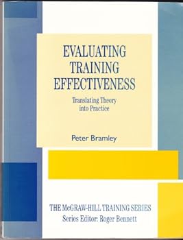 Paperback Evaluating Training Effectiveness: Translating Theory into Practice (The Mcgraw-Hill Training Series) Book