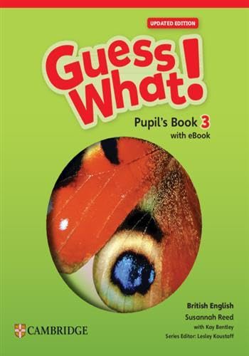 Guess What! British English Level 3 Pupil's Book with eBook Updated ...