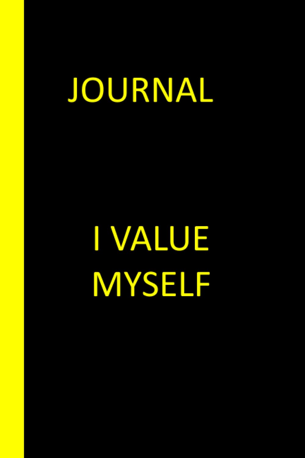 I VALUE MYSELF