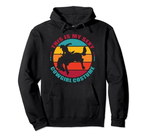 This Is My Sexy Cowgirl Halloween Costume Pullover Hoodie