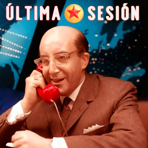 &Uacute;ltima Sesi&oacute;n 25 de Julio de 2026