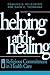 Helping and Healing: Religious Commitment in Health Care (Not In A Series)