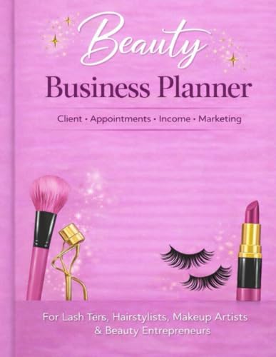 Beauty Business Planner for Lash Techs, Hairstylists & Makeup Art...
