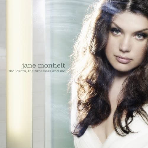 The Lovers, The Dreamers and Me -  Jane Monheit, Audio CD