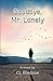 Goodbye, Mr. Lonely