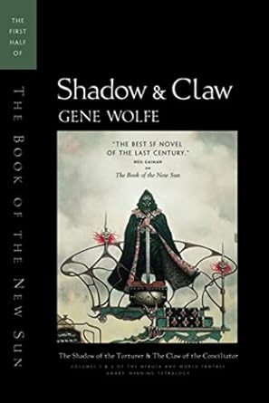 Shadow &amp; Claw: The First Half of 'The Book of the New Sun'
