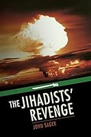 The Jihadists' Revenge 1502852063 Book Cover